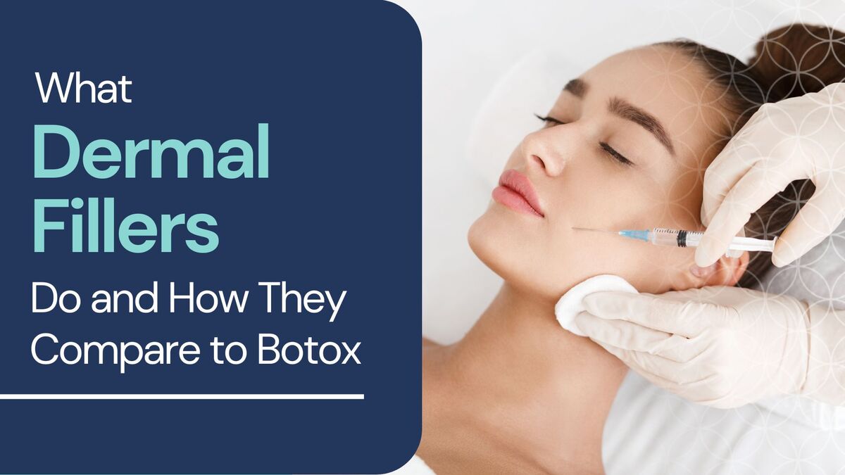 What Dermal Fillers Do and How They Compare to Botox